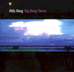 Big Bang Theory by Billy Bang