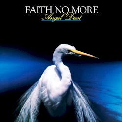 Angel Dust by Faith No More
