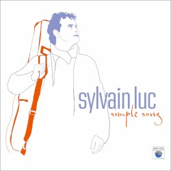 Simple Song by Sylvain Luc