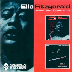 Lullabies of Birdland / Sweet and Hot by Ella Fitzgerald