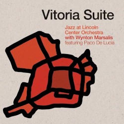 Vitoria Suite by Jazz at Lincoln Center Orchestra  with   Wynton Marsalis  feat.   Paco de Lucía