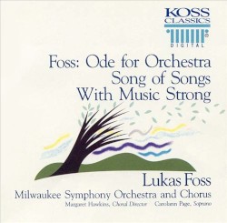 Orchestral Works by Lukas Foss ;   Milwaukee Symphony Orchestra  and   Chorus ,   Lukas Foss