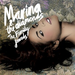 The Family Jewels by Marina & the Diamonds