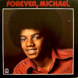 Forever, Michael by Michael Jackson
