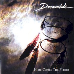 Here Comes the Flood by Dreamtide