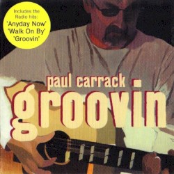 Groovin' by Paul Carrack