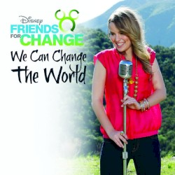 We Can Change the World by Disney's Friends for Change