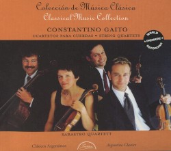 String Quartets by Constantino Gaito ;   Sarastro Quartett