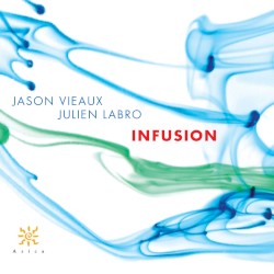 Infusion by Julien Labro  &   Jason Vieaux
