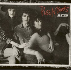 Sister by Puss N Boots
