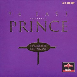 Symbolic Beginning by 94 East  featuring   Prince