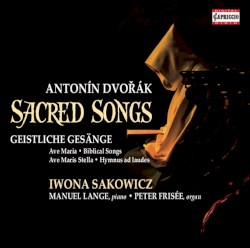 Sacred Songs by Antonín Dvořák ;   Iwona Sakowicz ,   Manuel Lange ,   Peter Frisée