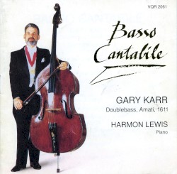 Basso Cantabile by Gary Karr  &   Harmon Lewis
