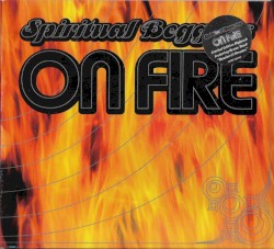 On Fire by Spiritual Beggars