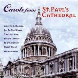 Christmas Carols from St Paul's Cathedral by St Paul’s Cathedral Choir