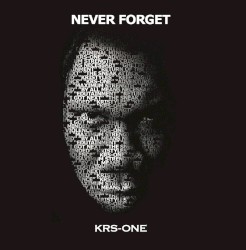Never Forget by KRS‐One