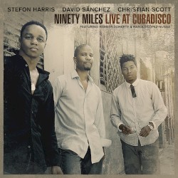 Ninety Miles: Live at Cubadisco by Stefon Harris