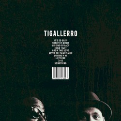 Tigallerro by Phonte  &   Eric Robertson