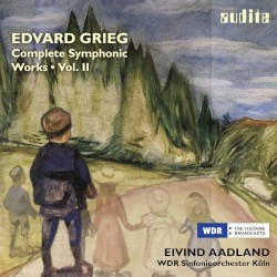 Complete Symphonic Works, Vol. II by Edvard Grieg ;   WDR Sinfonieorchester Köln ,   Eivind Aadland