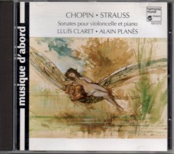 Sonates pour violoncelle et piano by Frédéric Chopin ,   Richard Strauss ;   Lluís Claret ,   Alain Planès
