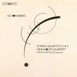 String Quartets 2 & 4 by Schoenberg ;   Gringolts Quartet ,   Malin Hartelius