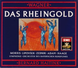 Das Rheingold by Richard Wagner ;   James Morris ,   Marjana Lipovšek ,   Heinz Zednik ,   Theo Adam ,   Peter Haage ,   Symphonieorchester des Bayerischen Rundfunks ,   Bernard Haitink
