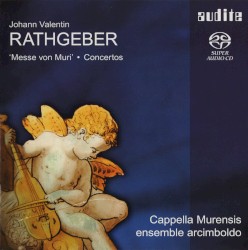 'Messe von Muri' / Concertos by Johann Valentin Rathgeber ;   Cappella Murensis ,   Ensemble Arcimboldo