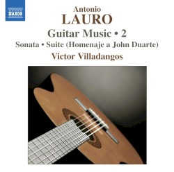 Guitar Music 2 by Antonio Lauro ;   Victor Villadangos