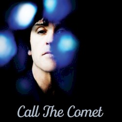 Call the Comet by Johnny Marr
