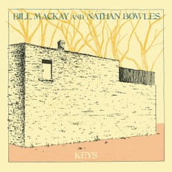 Keys by Bill MacKay  and   Nathan Bowles