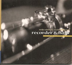 Recorder & Bass by Nadja Schubert ,   Sascha Delbrouck