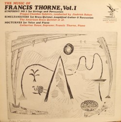 The Music of Francis Thorne, Vol. I by Francis Thorne ;   Prague Chambers Soloists ,   Jindřich Rohan ,   American Brass Quintet ,   Catherine Rowe ,   Francis Thorne