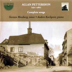 Complete Songs by Allan Pettersson ;   Torsten Mossberg ,   Anders Karlqvist