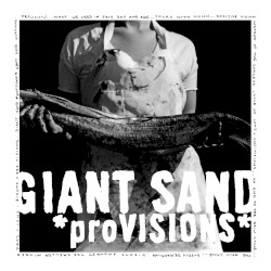 *proVISIONS* by Giant Sand