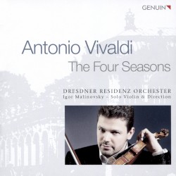 The Four Seasons by Antonio Vivaldi ;   Dresdner Residenz Orchester ,   Igor Malinovsky