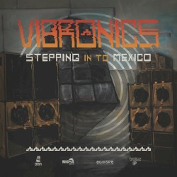 Stepping into Mexico by Vibronics