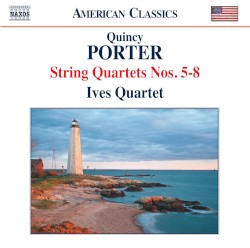 String Quartets nos. 5-8 by Quincy Porter ;   Ives Quartet