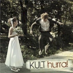 Hurra! by Kult