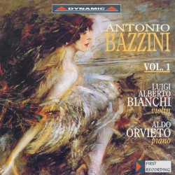Works for Violin and Piano, Vol. 1 by Antonio Bazzini