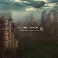 The Masterplan by Dead Melodies