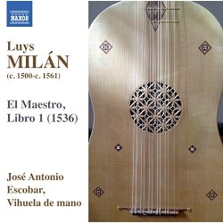 El maestro, libro 1 (1536) by Luys Milán ;   José Antonio Escobar