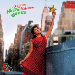 I Dream of Christmas by Norah Jones