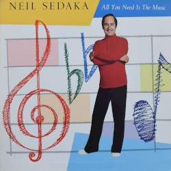 All You Need Is the Music by Neil Sedaka