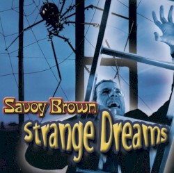 Strange Dreams by Savoy Brown