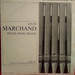 Pièces pour orgue by Louis Marchand ;   André Isoir