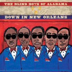 Down in New Orleans by The Blind Boys of Alabama