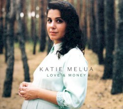 Love & Money by Katie Melua