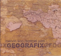 Geografix by Melvin  /   Soo  /   Remmel  /   Julm