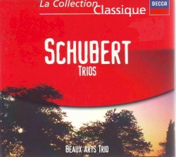 Trios by Schubert ;   Beaux Arts Trio