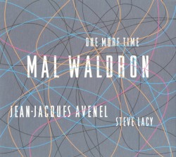 One More Time by Mal Waldron ,   Jean-Jacques Avenel ,   Steve Lacy